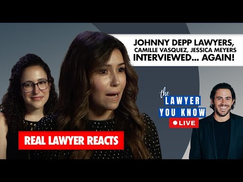 LIVE!: Real Lawyer Reacts: Johnny Depp Lawyers, Camille Vasquez, Jessica Meyers Interviewed…Again!