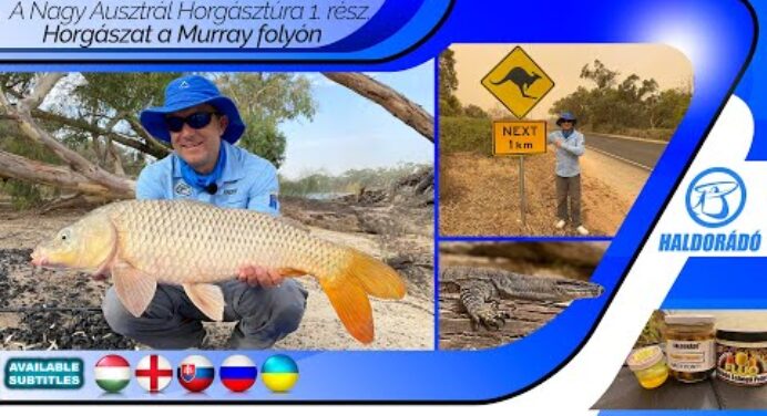 Döme Gábor - A Nagy Ausztrál Horgásztúra 1. rész - Horgászat a Murray folyón