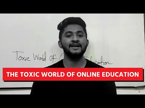 The Toxic World Of Online Education