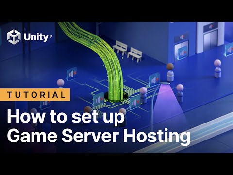 How to set up Game Server Hosting | Unity Gaming Services