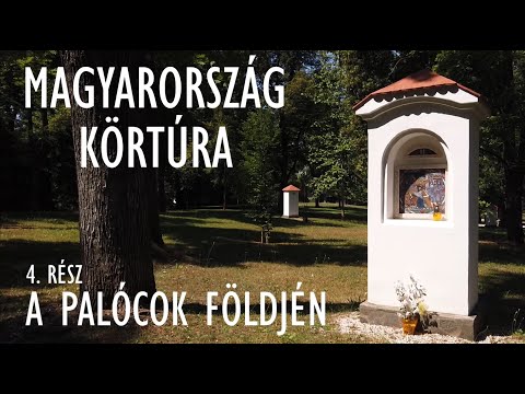 Magyarország körtúra – kerékpáros útifilm 4. rész: A palócok földjén