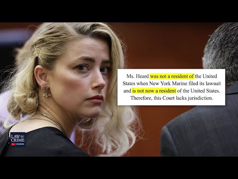Lawyers Claim Amber Heard is Not U.S. Resident in New Legal Filing