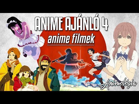 ~ ANIME AJÁNLÓ #4 ~ Anime Filmek | Animológia