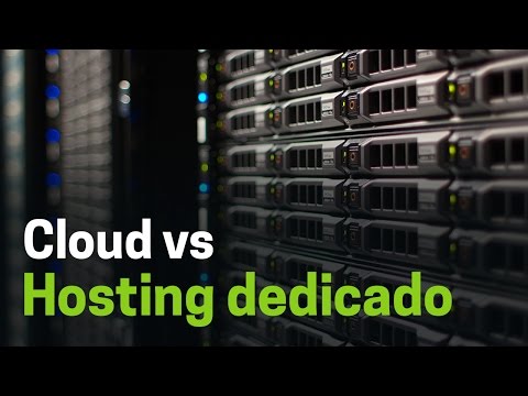 Servidores cloud o en la nube vs. Hosting dedicado