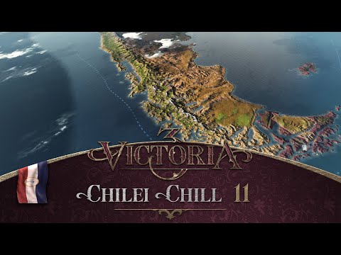 Van kiút! | Chilei Chill #11 | Victoria 3 letsplay sorozat