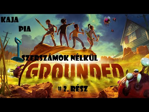Grounded – Tippek Trükkök – 2. rész magyarul (kaja pia szerzés a kezdetek kezdetén)