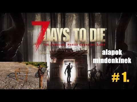 7 Days to Die – Tippek, trükkök 1. rész magyarul (alapok mindenkinek)