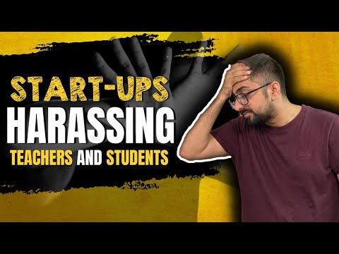Big Online Education Start-ups Harassing Teachers and Students | Neeraj Arora