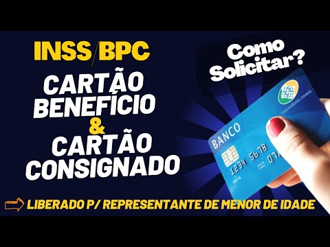 🎉 LIBERADO CARTÃO BENEFÍCIO e CARTÃO CONSIGNADO para REPRESENTANTE LEGAL de MENOR de IDADE INSS BPC