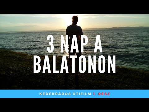 3 nap a Balatonon – 1.  rész Kerékpáros útifilm 🏖️