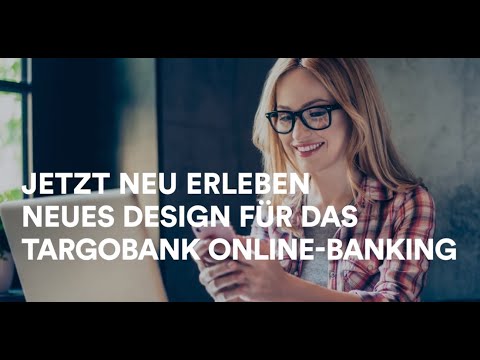 TARGOBANK #EinfachesBanking – Online Banking neu erleben