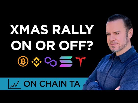Xmas Rally on or off? Plus Token of 2022!