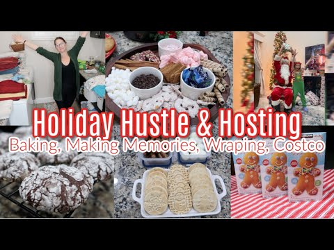 Holiday Hustle & Hosting! Special Memories, Baking, Wrapping, Costco Haul, Hot Cocoa Board, & More