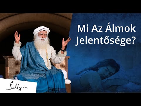 Mi az álmok jelentősége? | Sadhguru