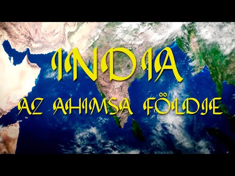 India – Az Ahimsza földje – 2022 (Teljes dokumentumfilm, magyar felirattal)
