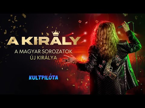 A Király a magyar sorozatok új királya