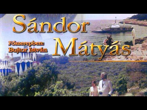 Sándor Mátyás 1.rész teljes film magyarul
