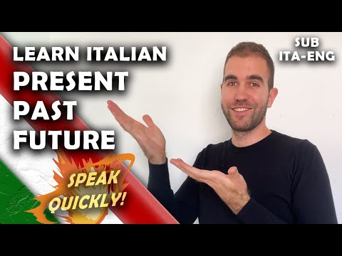 Learn Italian present, past and future | Speak Italian quickly! [SUB ITA-ENG]