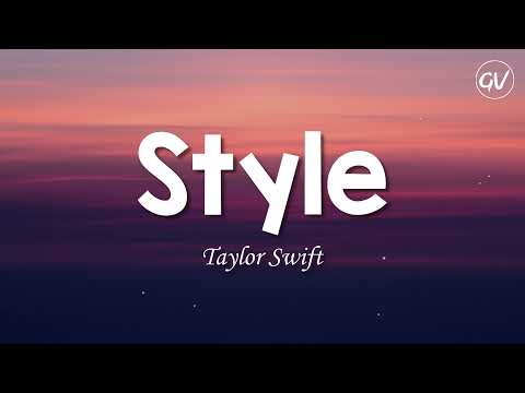 Taylor Swift – Style [Lyrics]