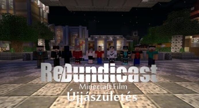 Magyar Minecraft Film: ReDundicast: Újjászületés - Dundicast