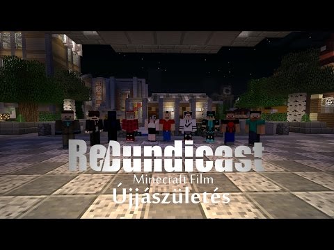 Magyar Minecraft Film: ReDundicast: Újjászületés – Dundicast