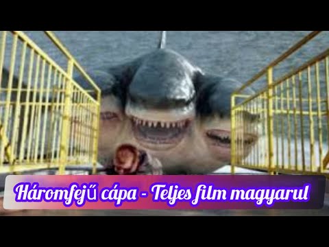 Háromfejű cápa – teljes film magyarul