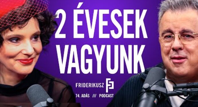 2 ÉVESEK VAGYUNK: születésnapi különkiadás / Friderikusz Podcast 74. epizód