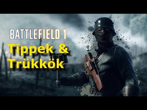 Battlefield 1 – Tippek & Trükkök – 2.Rész