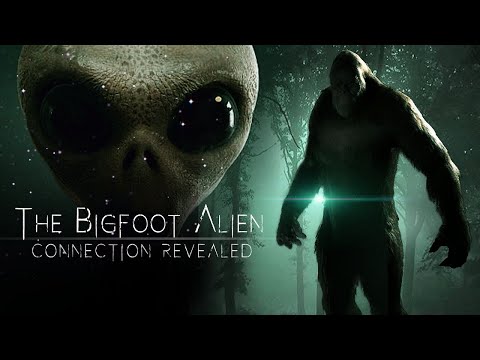 The Bigfoot Alien Connection Revealed – Full Movie