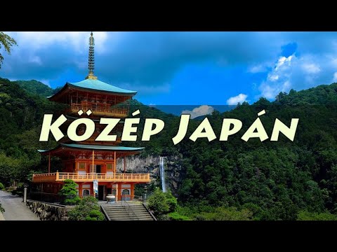 Közép-Japán – Dokumentumfilm | Central Japan – Documentary