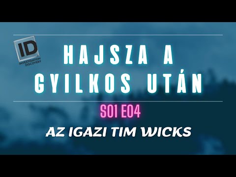 HAJSZA A GYILKOS UTÁN – s01e04 – Az igazi Tim Wicks