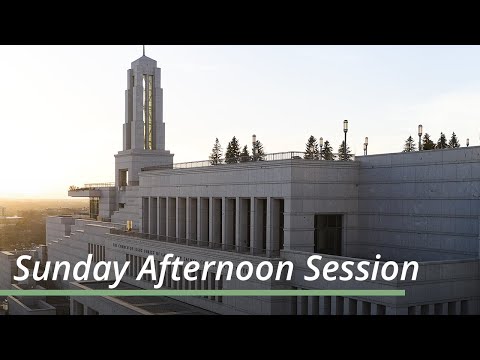 Sunday Afternoon Session | April 2023 General Conference