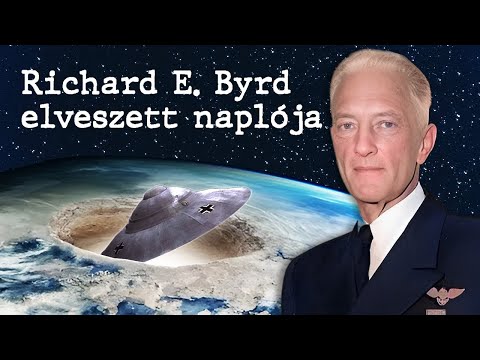 Richard E. Byrd admirális Elveszett Naplója (TELJES)