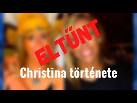 Eltűnt – Christina története