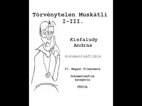 Kisfaludy András (1996): Törvénytelen Muskátli 1. rész