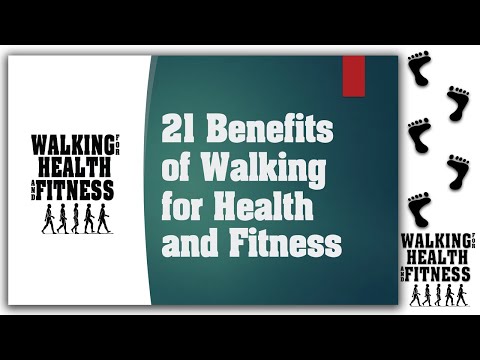 21 Benefits of Walking for Health and Fitness