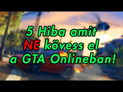 😮 TOP 5 HIBA, amit NE kövess el GTA Onlineban! 🤦