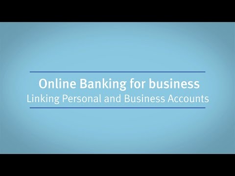 Online Banking for Business: Linking Personal and Business Accounts