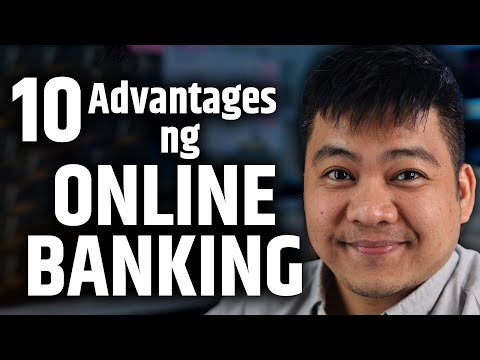 10 Advantages ng Online Banking na Need Mo Malaman