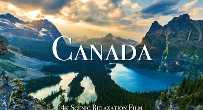 Canada 4K - Scenic Relaxation Film With Calming Music