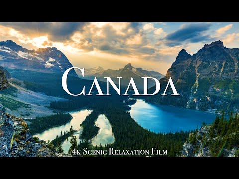 Canada 4K – Scenic Relaxation Film With Calming Music