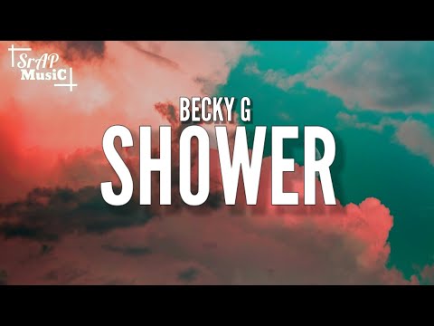 Becky G – Shower (Lyrics)