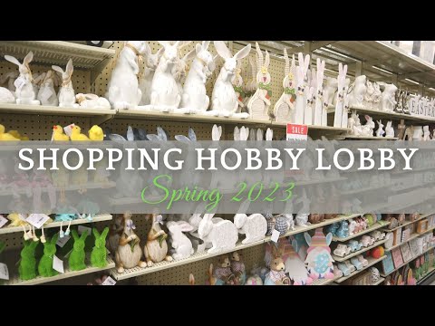 Shopping The Hobby Lobby – Spring 2023!!