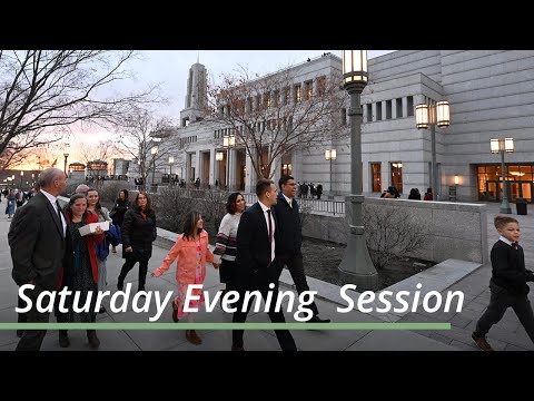 Saturday Evening Session | April 2023 General Conference