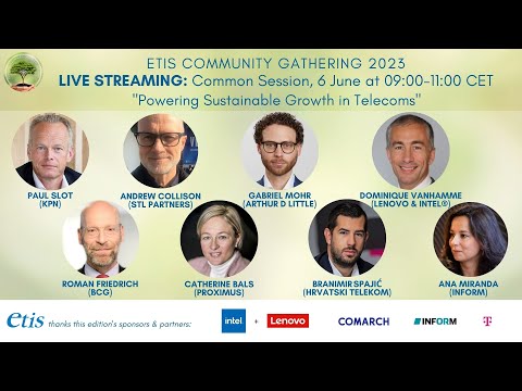 WATCH the ETIS Gathering 2023 Common Session – “POWERING SUSTAINABLE GROWTH IN TELECOMS”