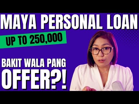 Maya Personal Loan, What You Need to Know!