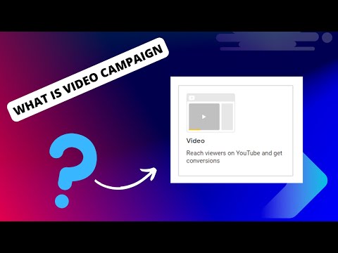 What is a Video Campaign in Google Ads? | Digital Marketing