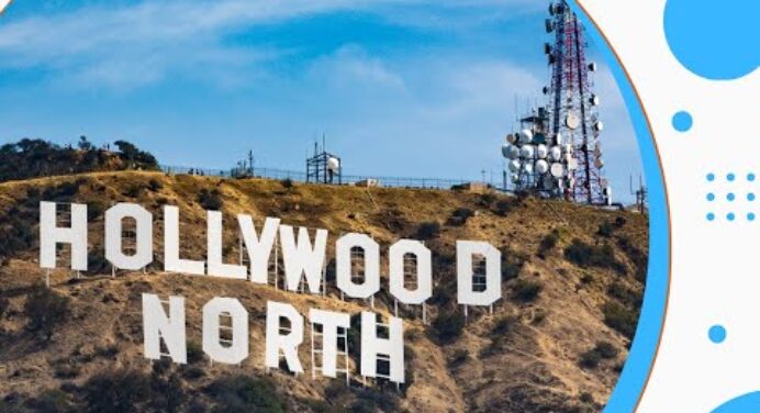 What is Hollywood North? The Canadian Film Industry Explained.