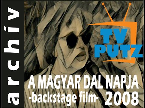 Magyar Dal Napja 2008 – Backstage film