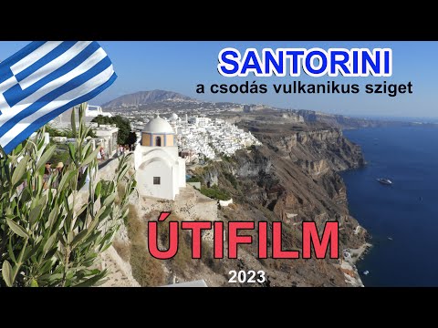Santorini, a csodás vulkáni sziget – Útifilm (2023)
